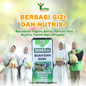 “Bersama Yapim, Bantu Penuhi Gizi Nutrizi Yatim dan Dhuafa”